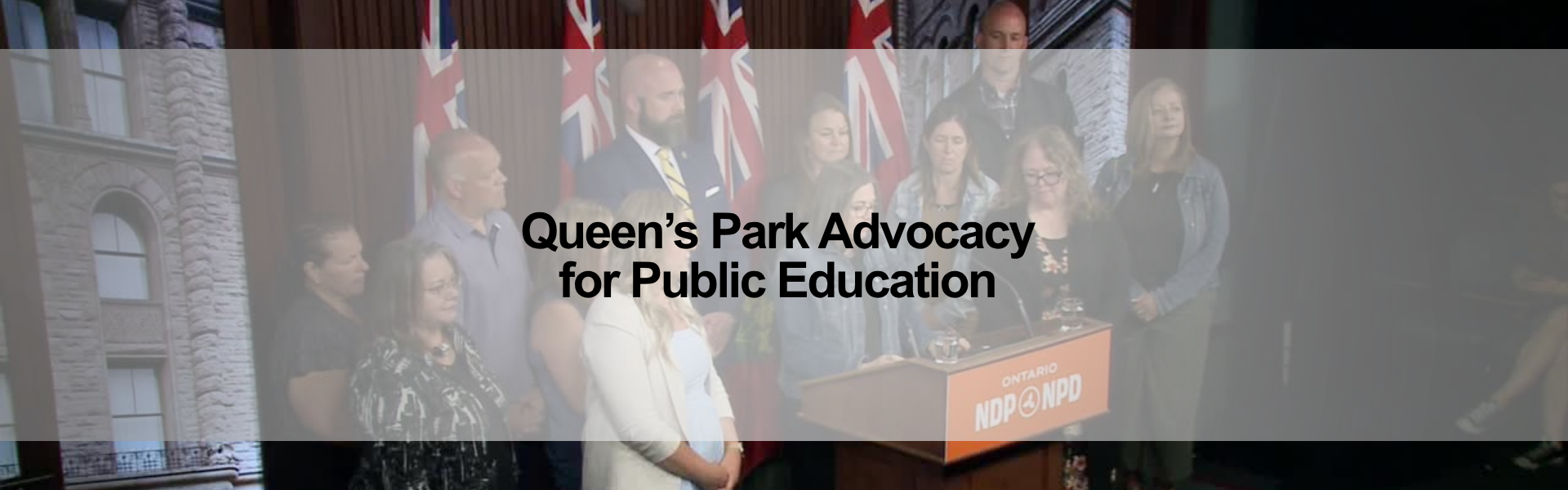 Queen’s Park Advocacy for Public Education