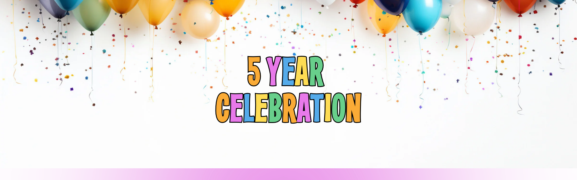 5 Year Celebration