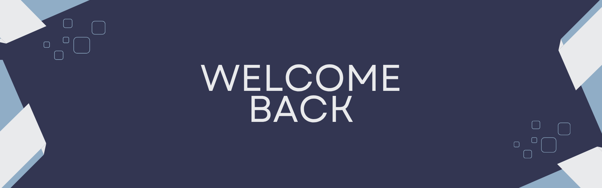 Welcome Back Banner