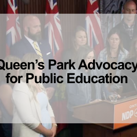 Queen’s Park Advocacy for Public Education 